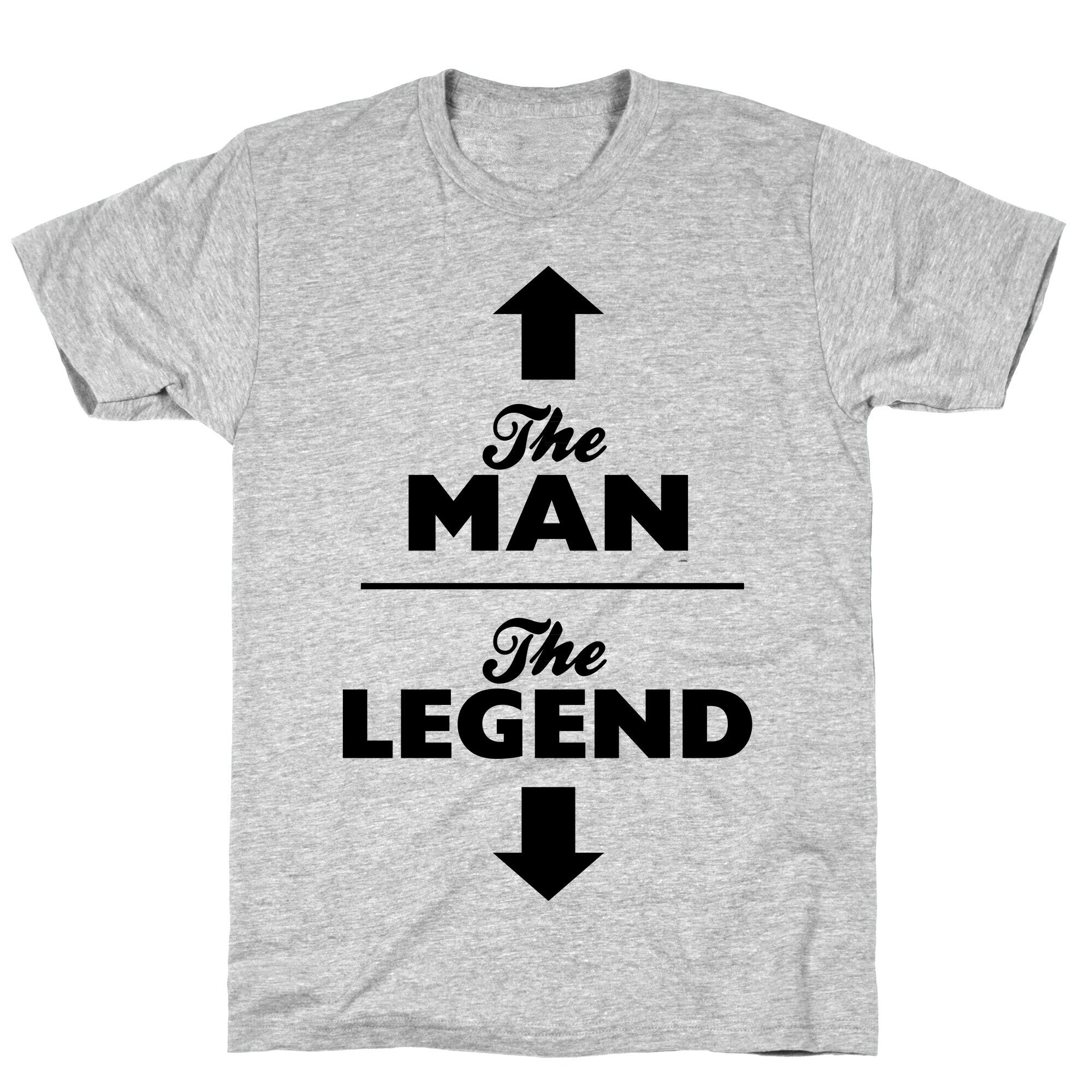 The Man, The Legend T-Shirt
